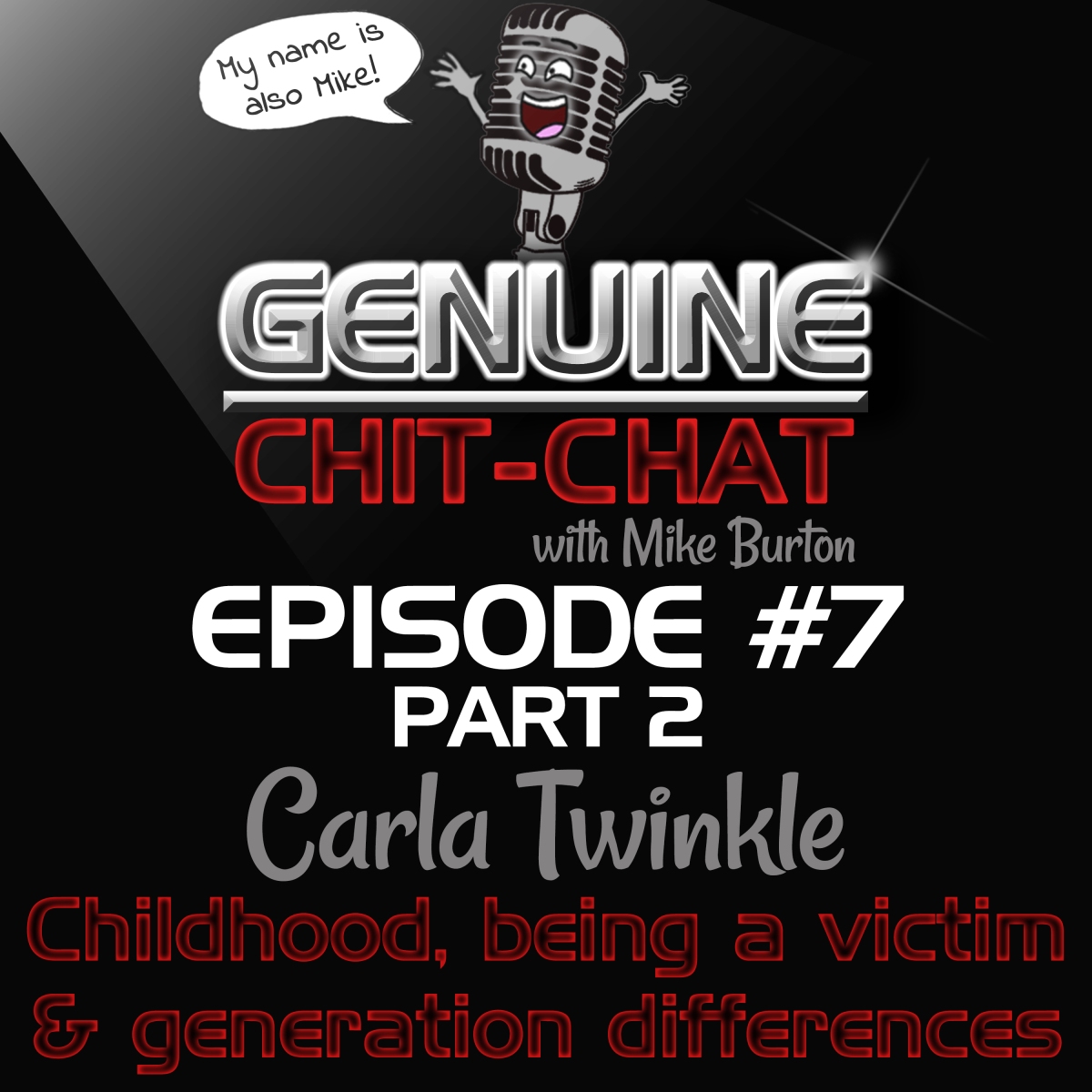 GCC #7 Part 2 – Carla – Childhood, Being A Victim/Accepting Help & Generation Differences