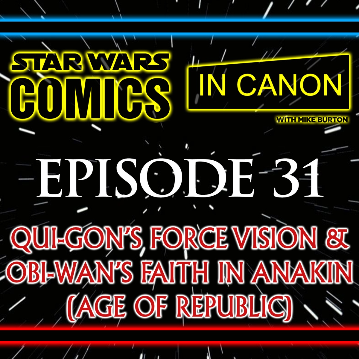 Star Wars: Comics In Canon – Ep 31: Qui-Gon’s Force Vision & Obi-Wan’s Faith In Anakin (Age Of Republic)