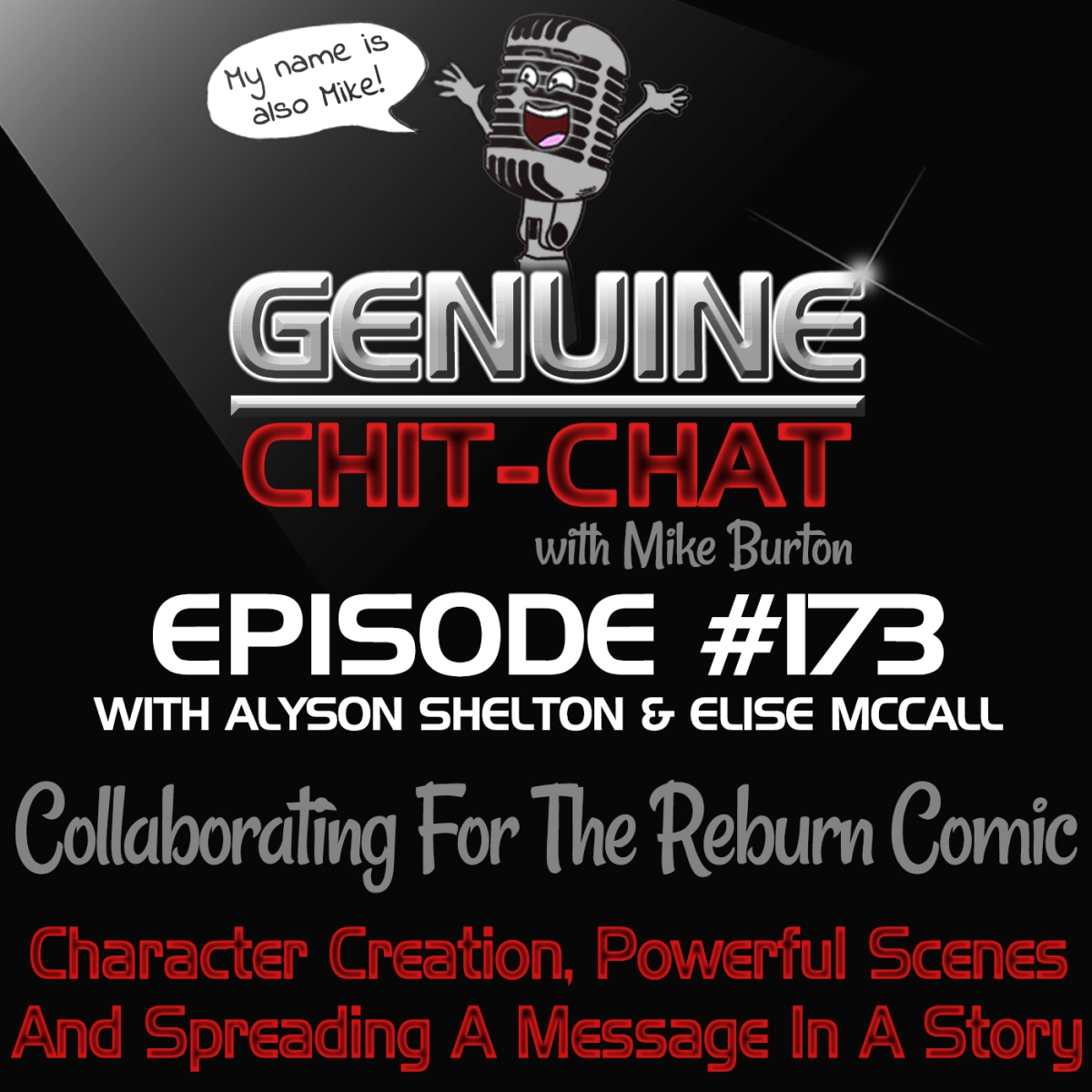 #173 – Collaborating For The Reburn Comic: Character Creation, Powerful Scenes And Spreading A Message In A Story With Alyson Shelton & Elise McCall