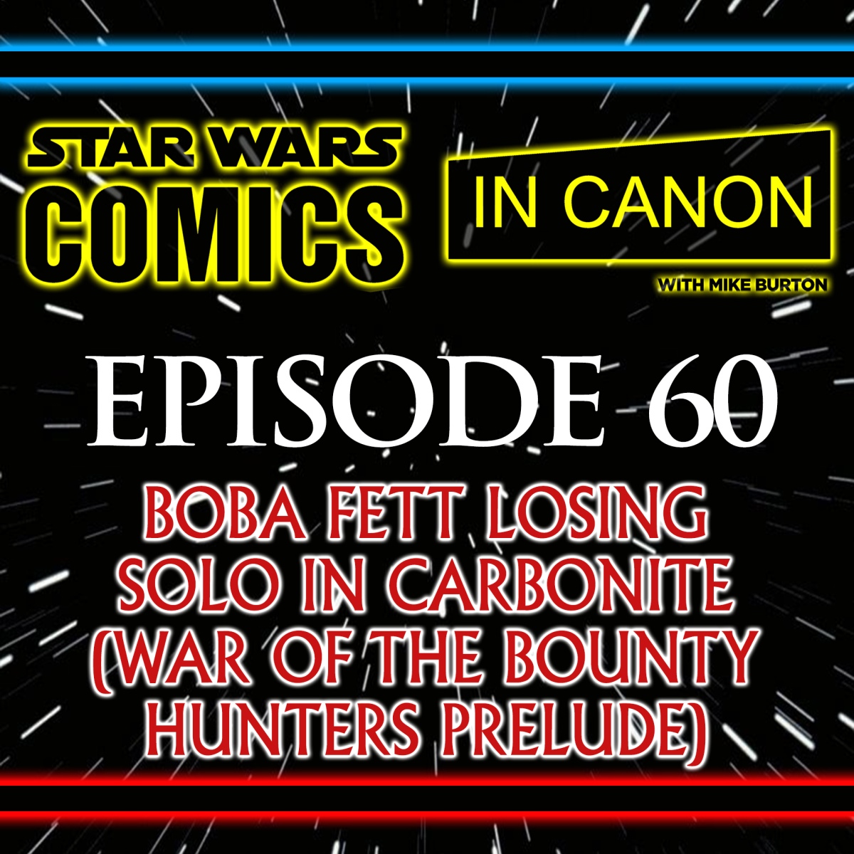 Star Wars: Comics In Canon – War Of The Bounty Hunters Alpha: Boba Fett Loses Solo In Carbonite And Now Vader, Aphra, Valance, Luke, Chewie & More Are In Pursuit (WOBH Prelude: SW13, BH12, DV12 & DA10) – Ep 60