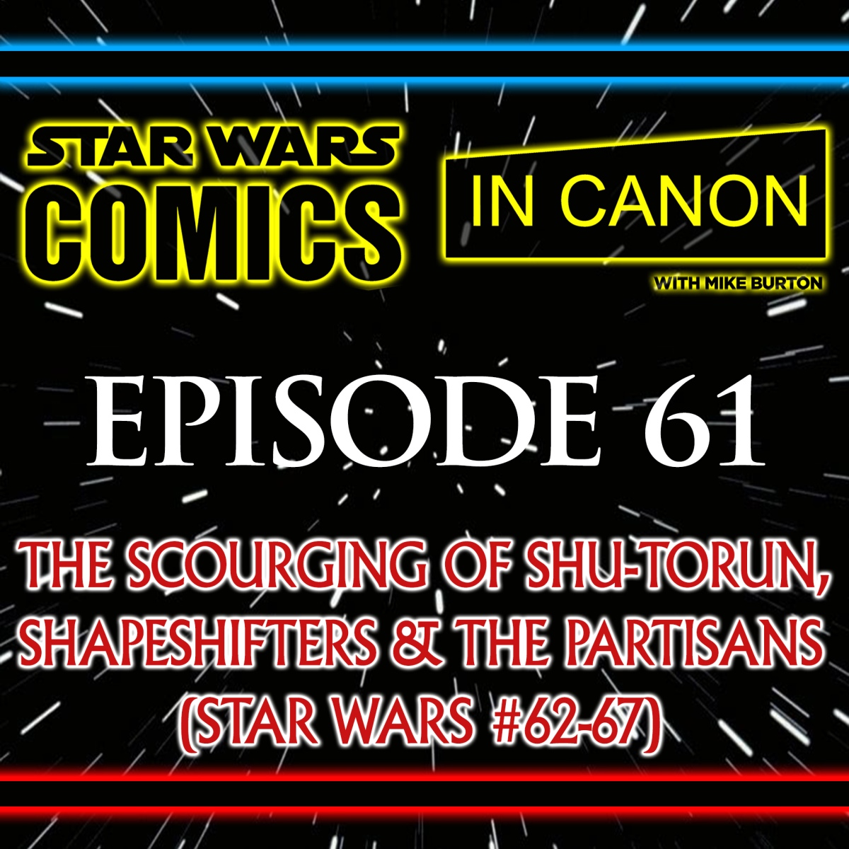 Star Wars: Comics In Canon – The Scourging Of Shu-Torun: Shapeshifters, Saw Gerrera’s Partisans, Queen Trios & More (Star Wars [2015] Vol 9: #62-67) – Ep 61