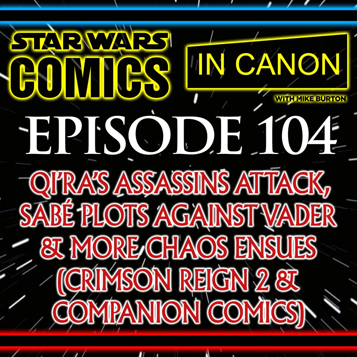 Star Wars: Comics In Canon – Crimson Reign 2: Qi’ra’s Assassins Attack, Sabé Plots Against Vader & More Chaos Ensues – (CR2, DV20, Bounty Hunters 20, Doctor Aphra 18 & SW21) – Ep 104