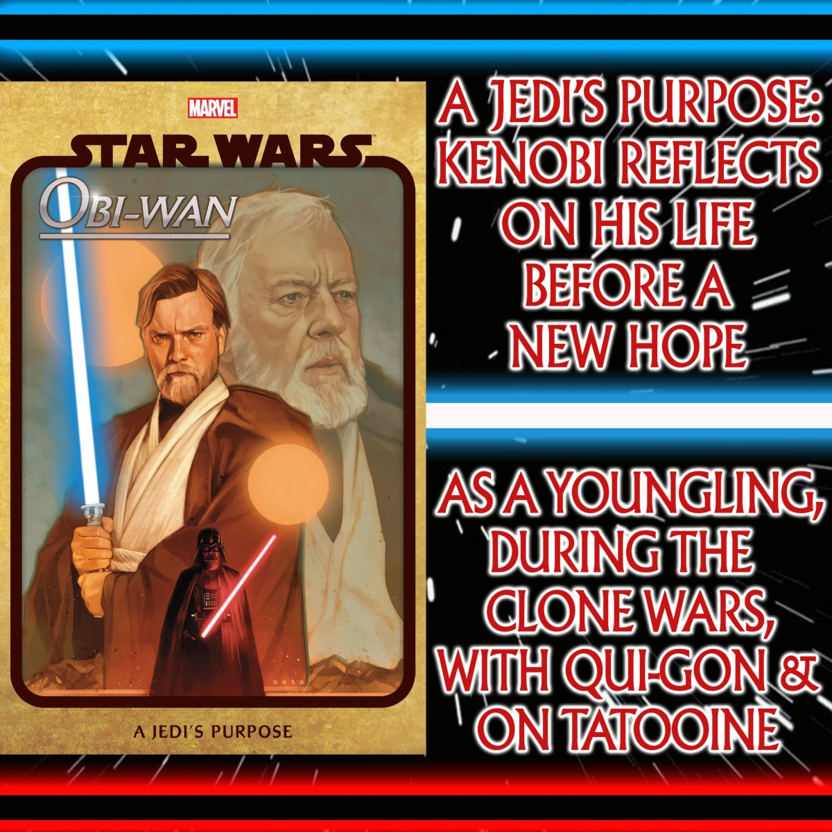 Star Wars: Comics In Canon – Obi-Wan Comics: A Jedi’s Purpose: Kenobi Reflects On His Life; As A Youngling, In The Clone Wars And With Qui-Gon – Ep 111