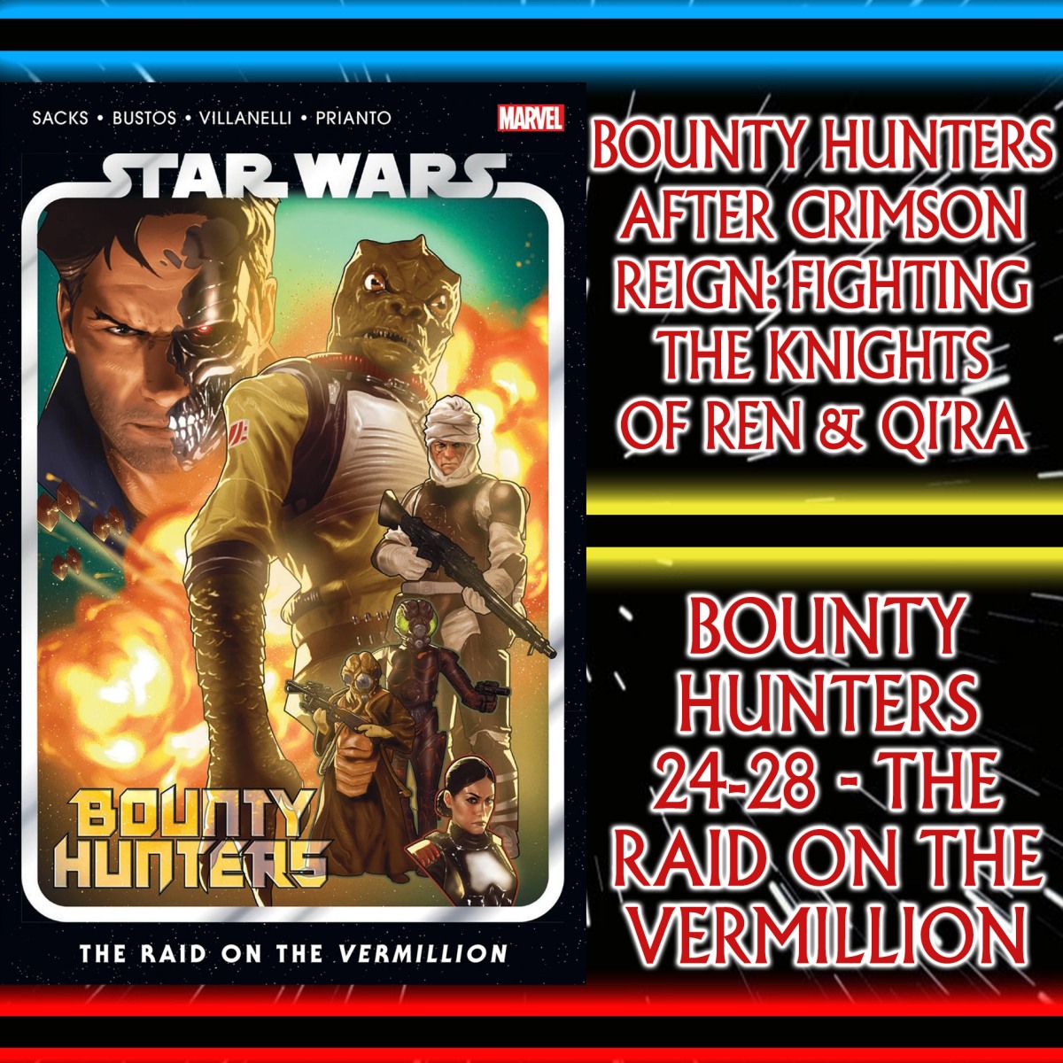 Star Wars: Comics In Canon – Bounty Hunters After Crimson Reign: Fighting The Knights Of Ren & Qi’ra, Plus Valance Again Clashes With Vader (Bounty Hunters Vol 5: Raid On The Vermillion #24-28) – Ep 114