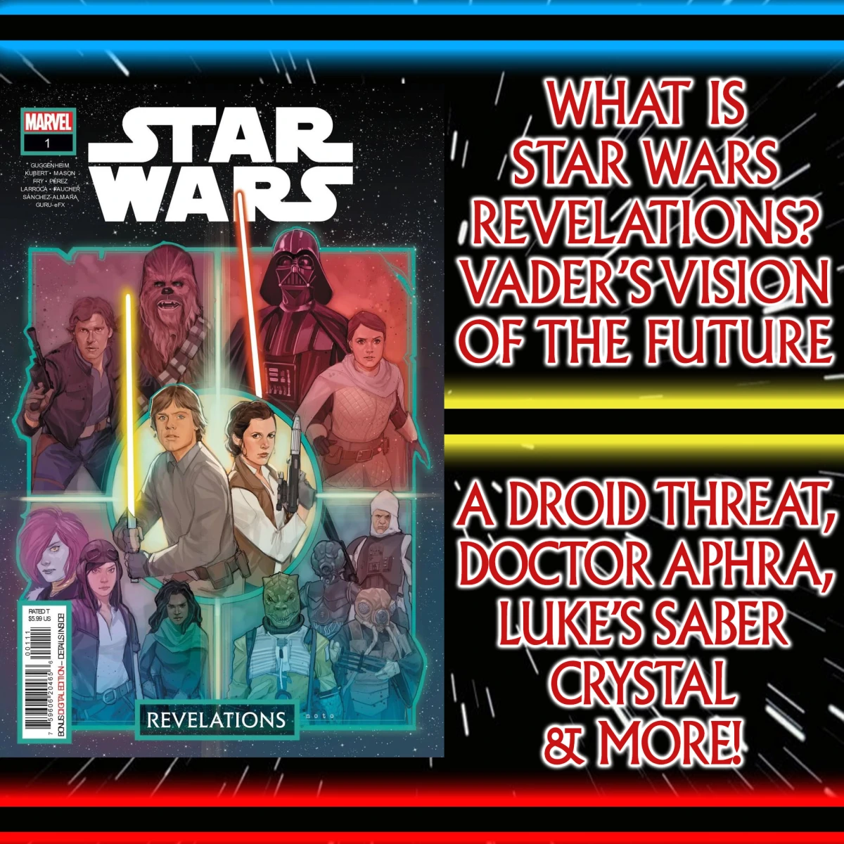 What Is Star Wars Revelations? Vader’s Vision Of The Future; A Droid Threat In Ajax Sigma, Doctor Aphra, Luke’s Lightsaber Crystal & More (Star Wars Revelations 1) – Ep 120