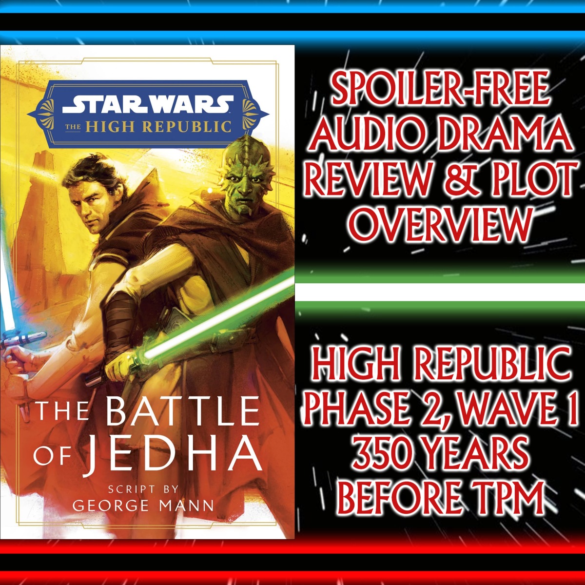 Star Wars: The Battle Of Jedha By George Mann: Audio Drama Review & Plot Summary – Silandra Sho, Creighton Sun, Aida Forte & The Path Of The Open Hand – High Republic Phase 2, Wave 1
