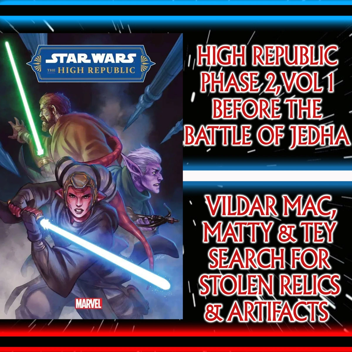 Star Wars: Comics In Canon – Before The Battle Of Jedha, Vildar Mac, Matty & Tey Search For Stolen Artifacts (High Republic [2022] Vol 1: Balance Of The Force #1-5) – Ep 126