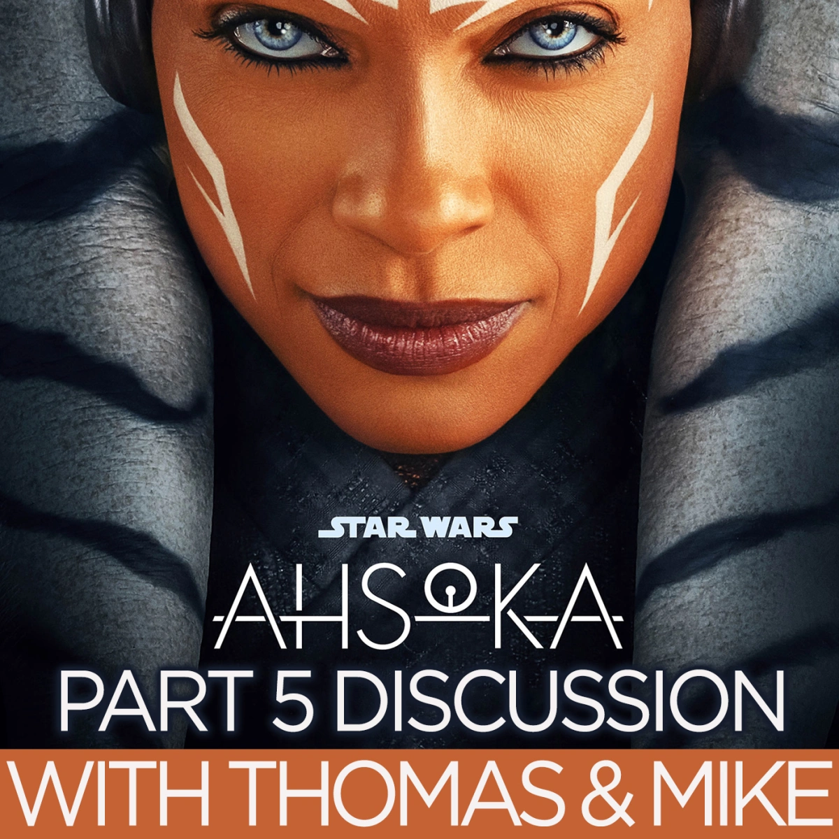 Ahsoka Part 5 Shadow Warrior: A Deep Dive Into Anakin & The World Between Worlds? Plus Jacen Syndulla, Huyang, The New Republic & More! With Thomas Rochester & Mike