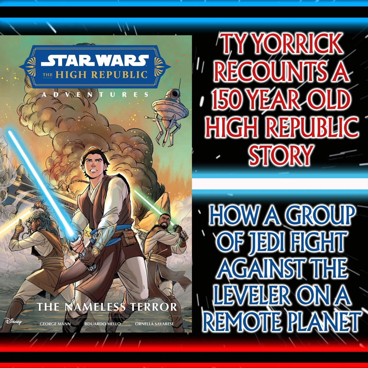 Star Wars: Comics In Canon – The Nameless Terror: Ty Yorrick Recounts How A Group Of Jedi Fought Against The Leveler On A Remote Planet – High Republic Phase 2, Wave 2 – Dark Horse – Ep 133