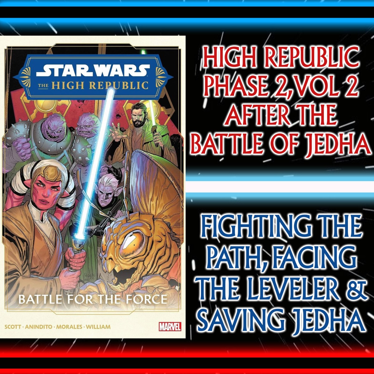 Star Wars: Comics In Canon – After The Battle Of Jedha, Vildar Mac, Matty & Tey Fight The Path And Face-Off Against The Leveler! (High Republic [2022] Vol 2: Battle For The Force #6-10) – Ep 135