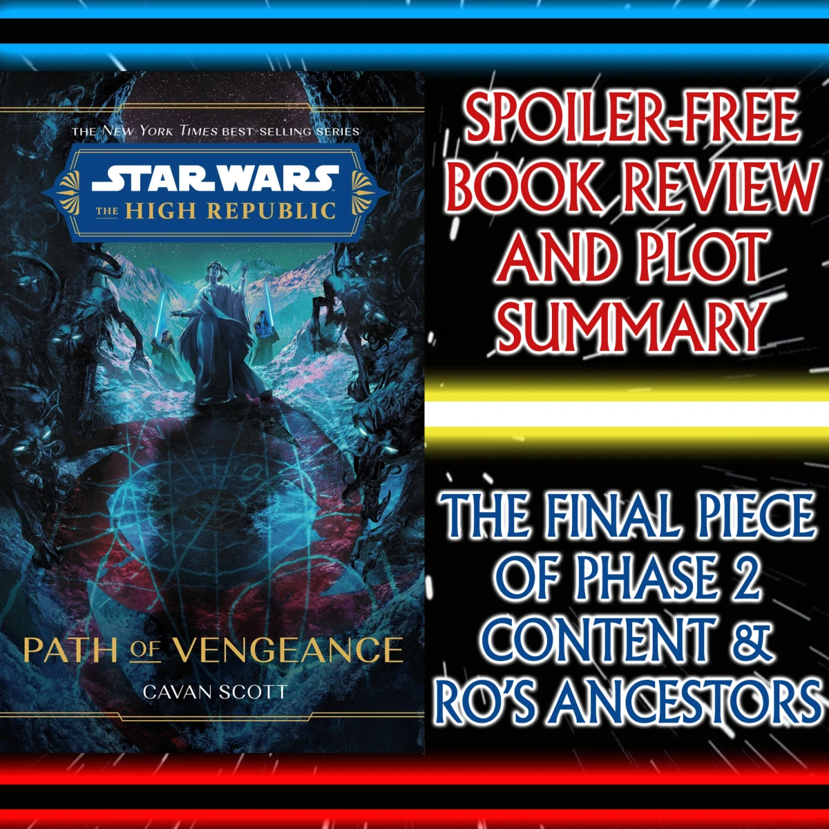 Star Wars: Path Of Vengeance By Cavan Scott – Book Review & Plot Summary: Marchion Ro’s Ancestors Marda & Yana, The Night Of Sorrow, The Mother, The Path Of The Open Hand & More – The High Republic Phase 2, Wave 2