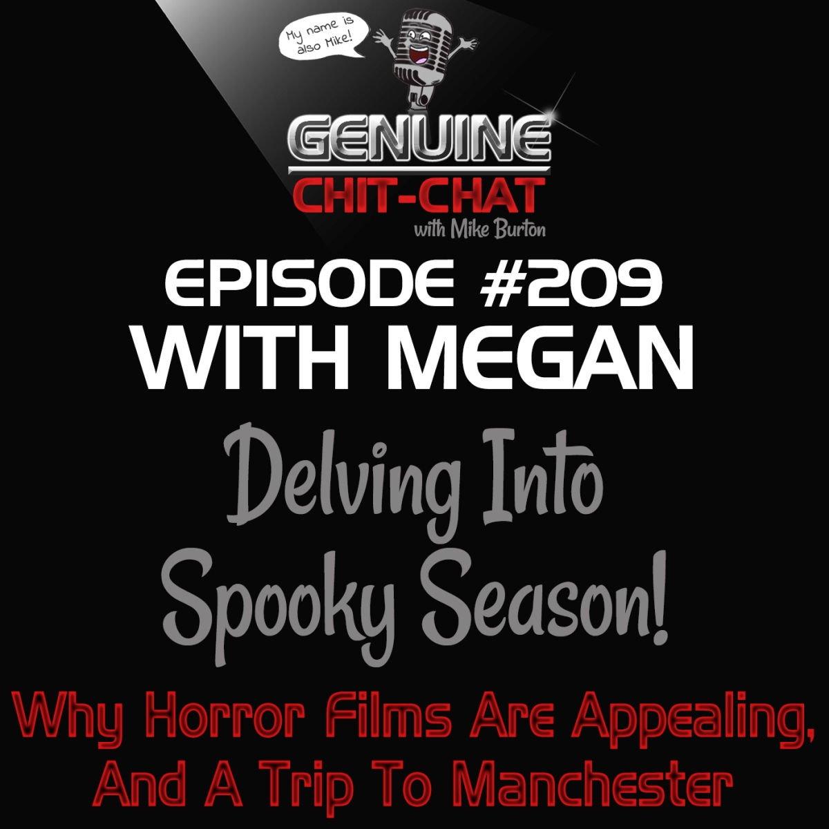 #209 –  Delving Into Spooky Season: Why Horror Films Are Appealing And A Trip To Manchester With Megan