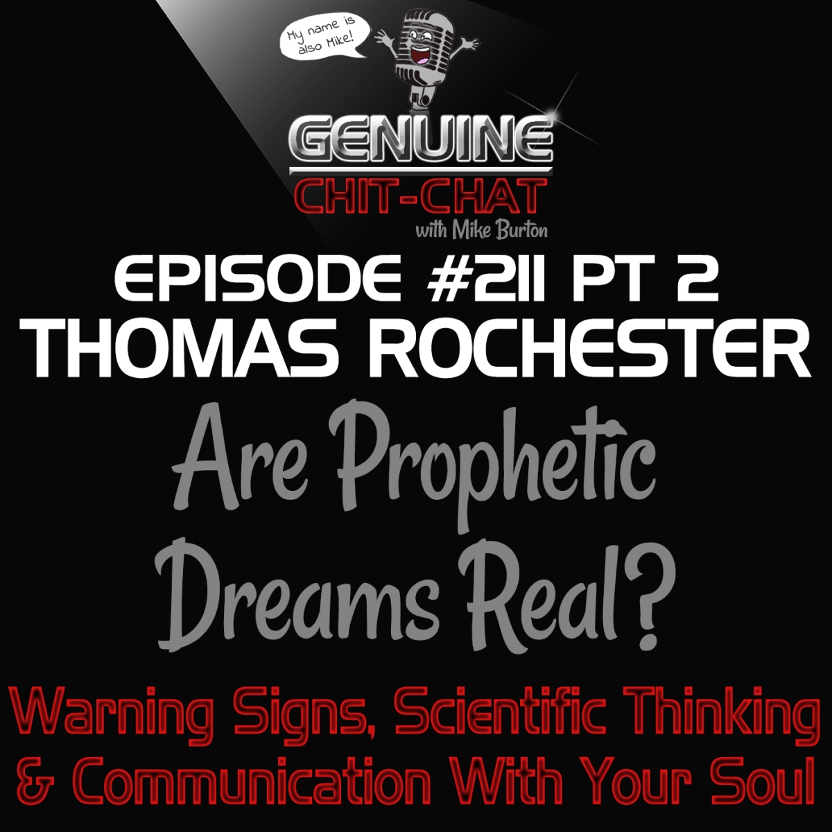 #211 P2 – Are Prophetic Dreams Real? Warning Signs, Scientific Thinking & Communication With Your Soul With Thomas Rochester