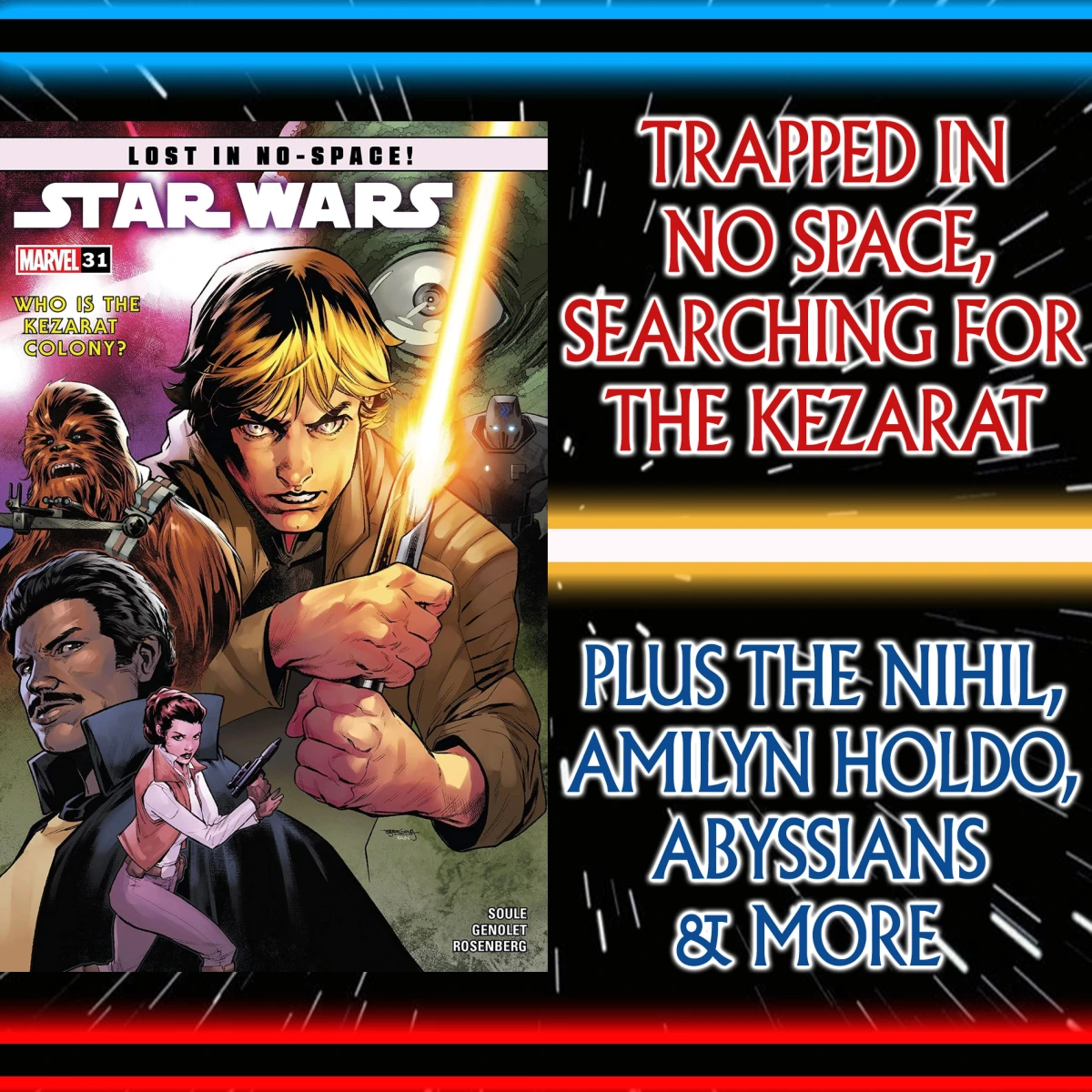 Star Wars: Comics In Canon – SW 2020: Stuck In No Space, Searching For The Kezarat Convoy, Plus Amilyn Holdo, The Nihil, Abyssians & More (Star Wars [2020] Vol 6: 30-33) – Ep 138