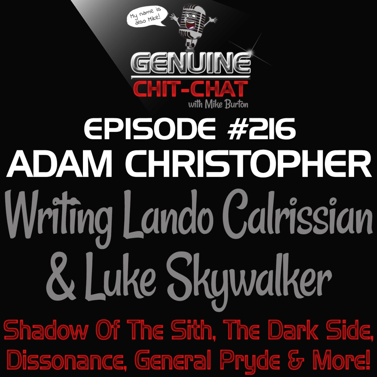 #216 – Writing Lando Calrissian & Luke Skywalker: Shadow Of The Sith, The Dark Side, Dissonance, General Pryde & More With Adam Christopher