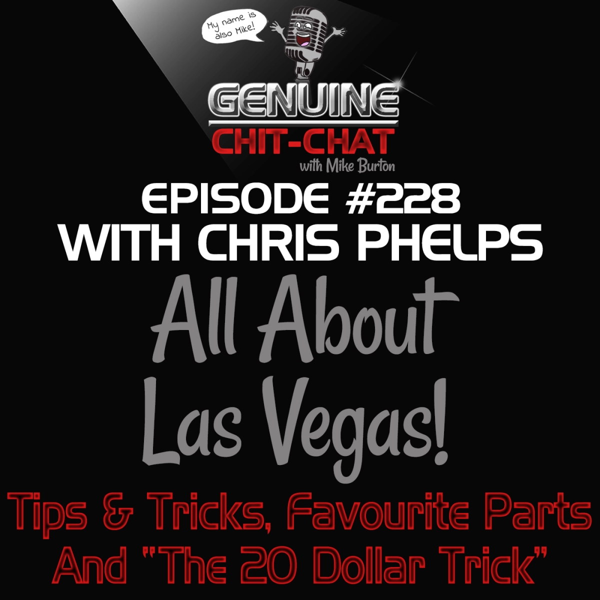 #228 – All About Las Vegas! Tips & Tricks, Favourite Parts And “The 20 Dollar Trick” With Chris Phelps