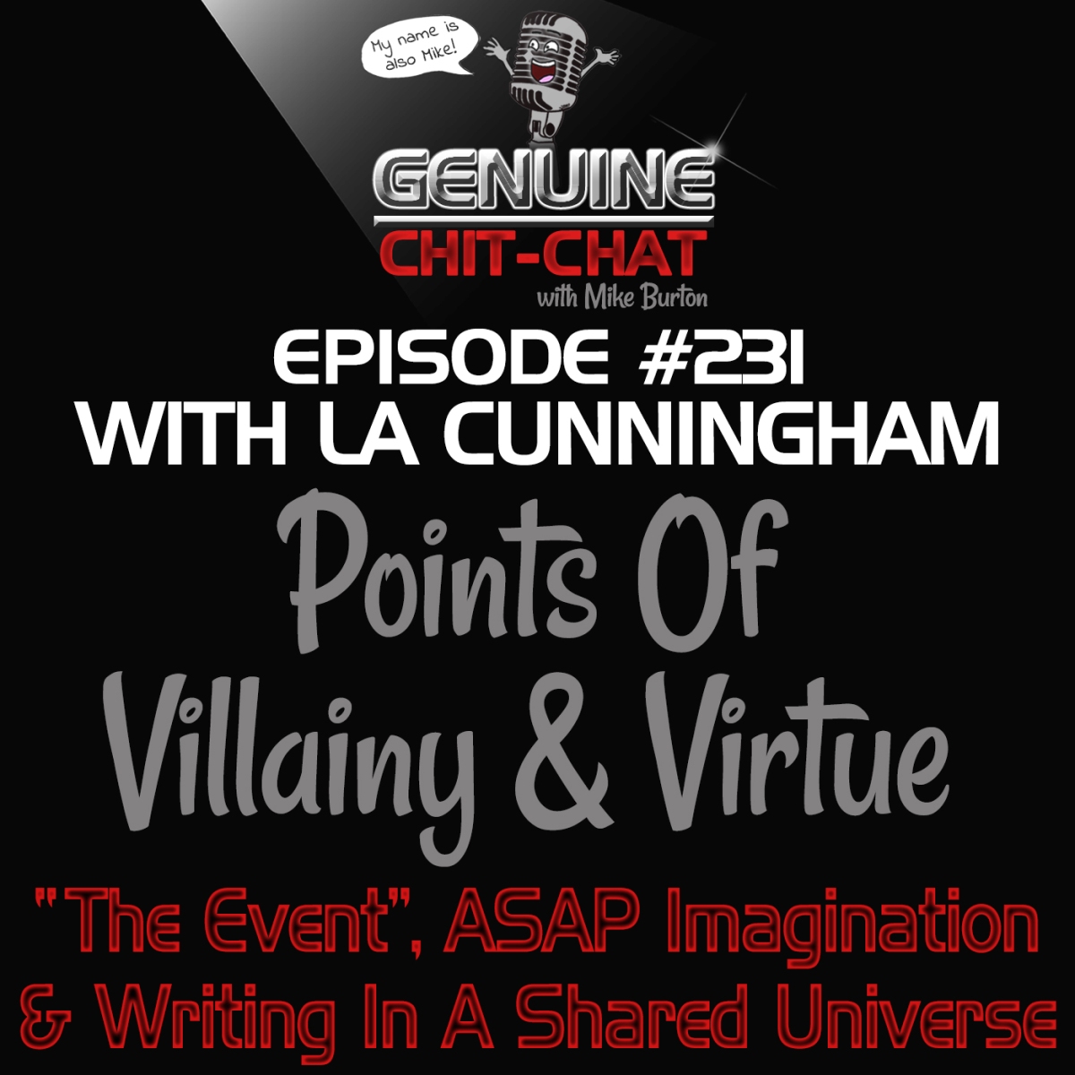 #231 – Points Of Villainy & Virtue: “The Event”, ASAP Imagination & Writing In A Shared Universe With Laurie “LA” Cunningham