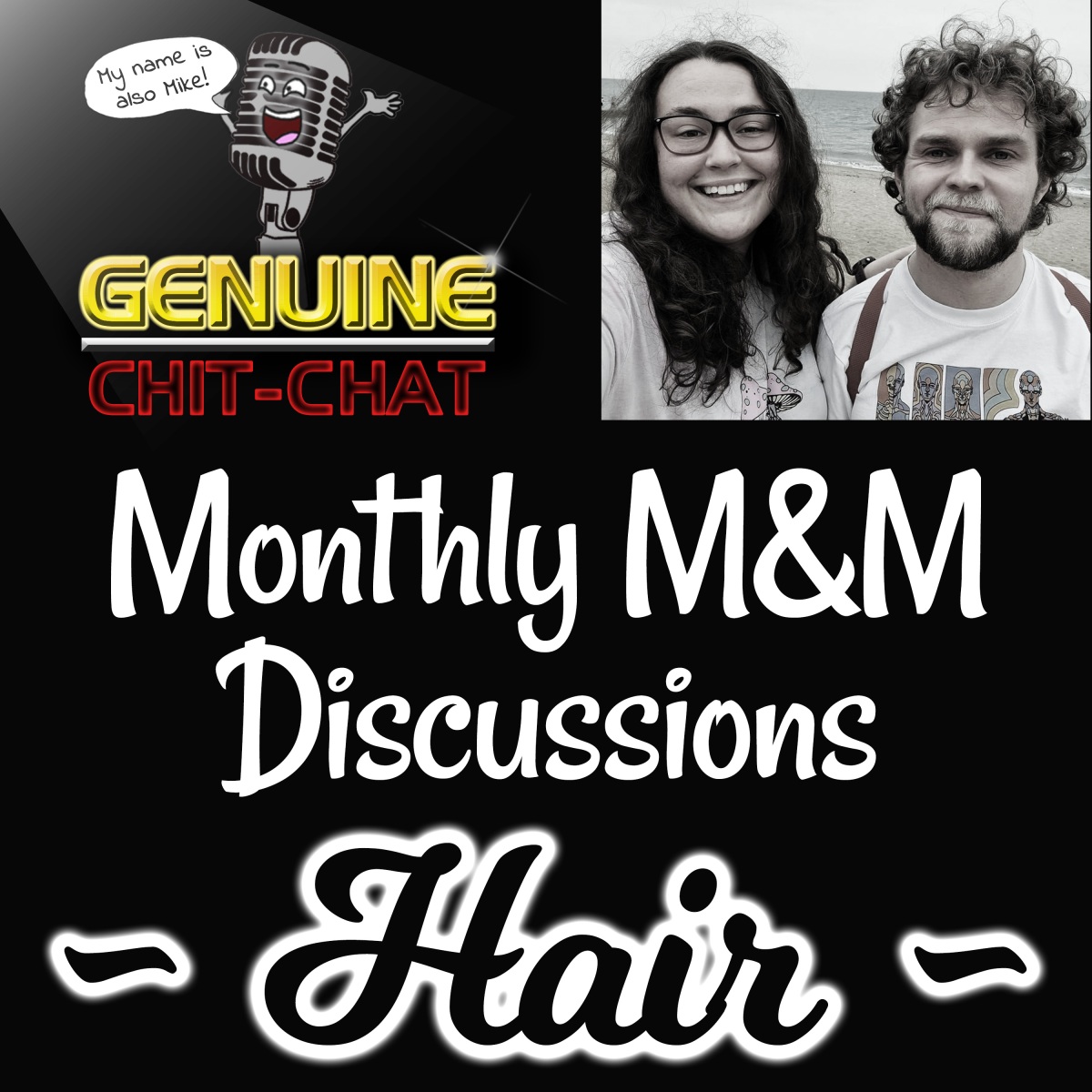 A New Show! Monthly Mike & Megan: Hair (Episode 1)